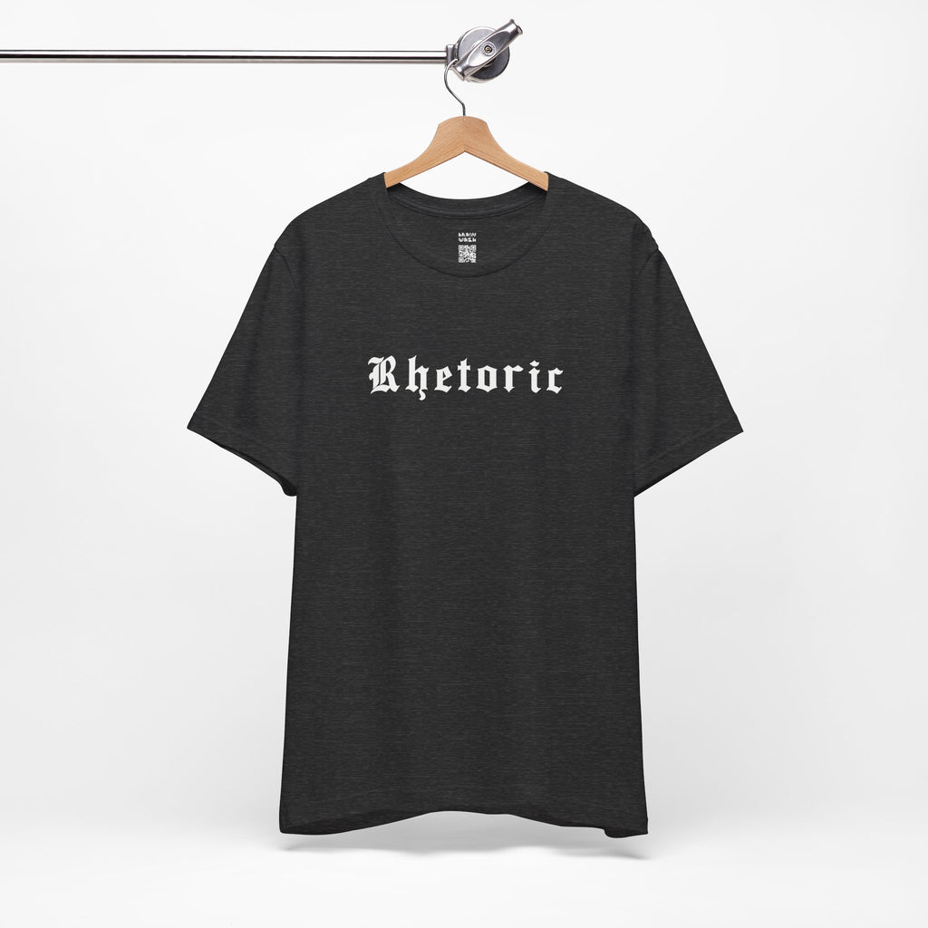 Rhetoric T-Shirt