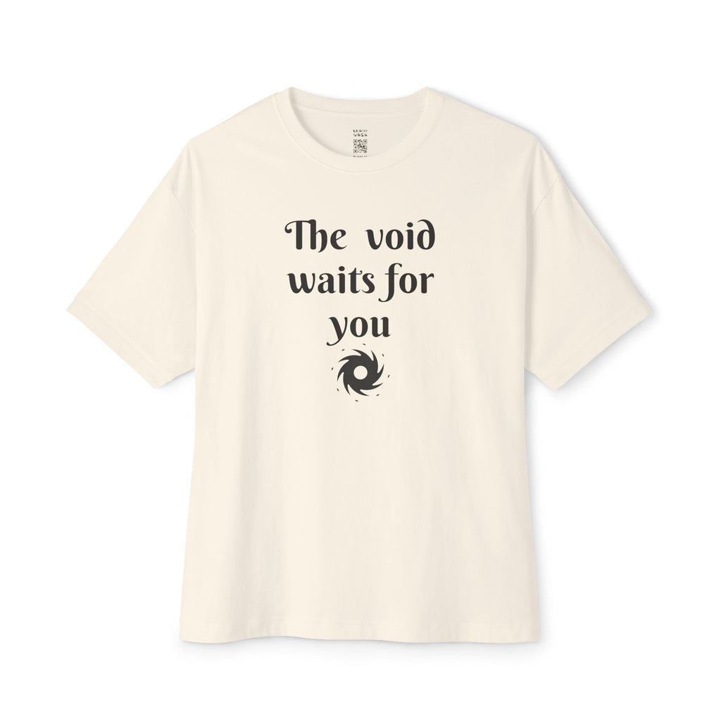 The Void Waits For You Oversized Tee