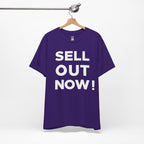 ‘Sell Out Now!’ T-Shirt for Sellouts