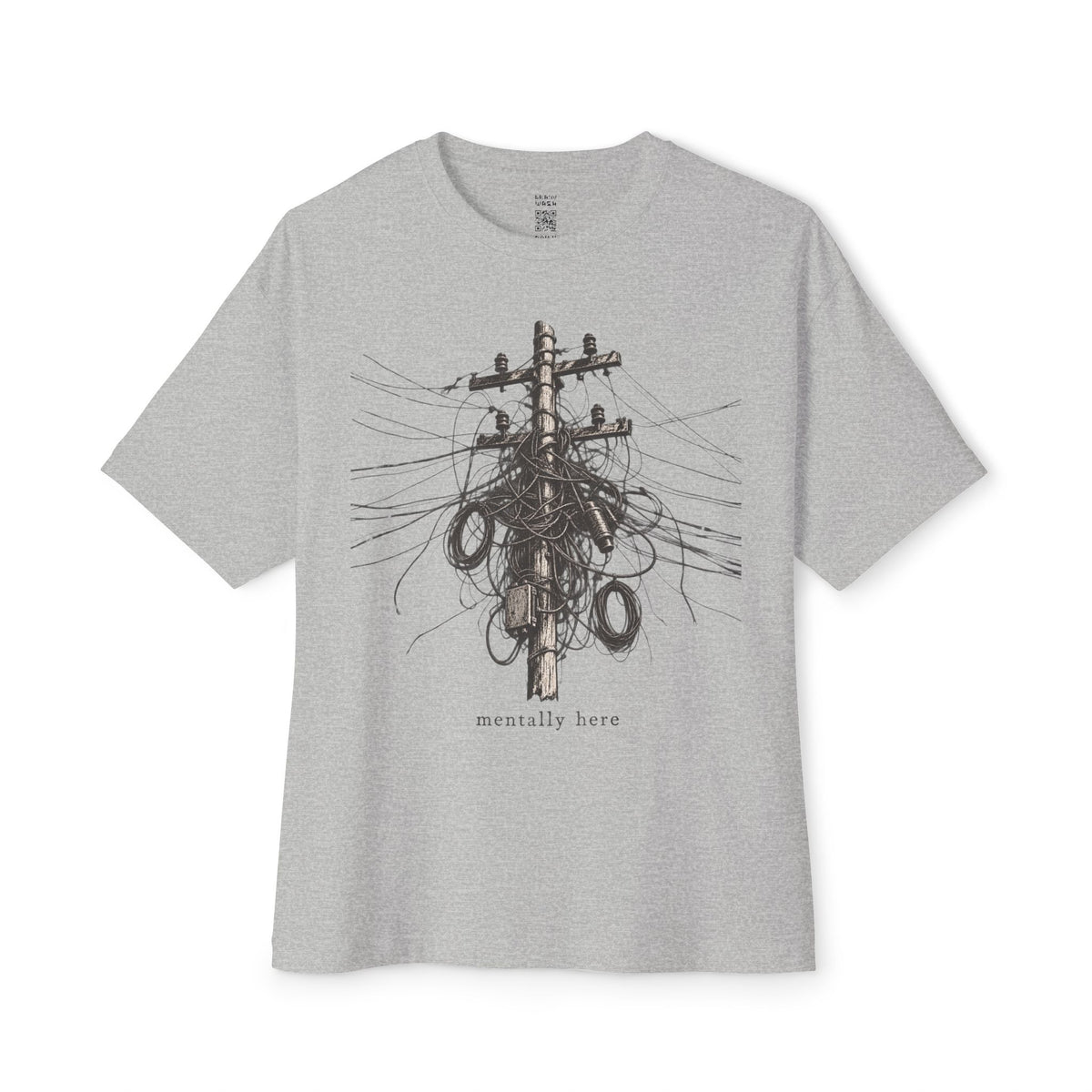 Mentally Here Oversized Tee
