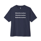 Misinformation Disinformation Malinformation Oversized Tee
