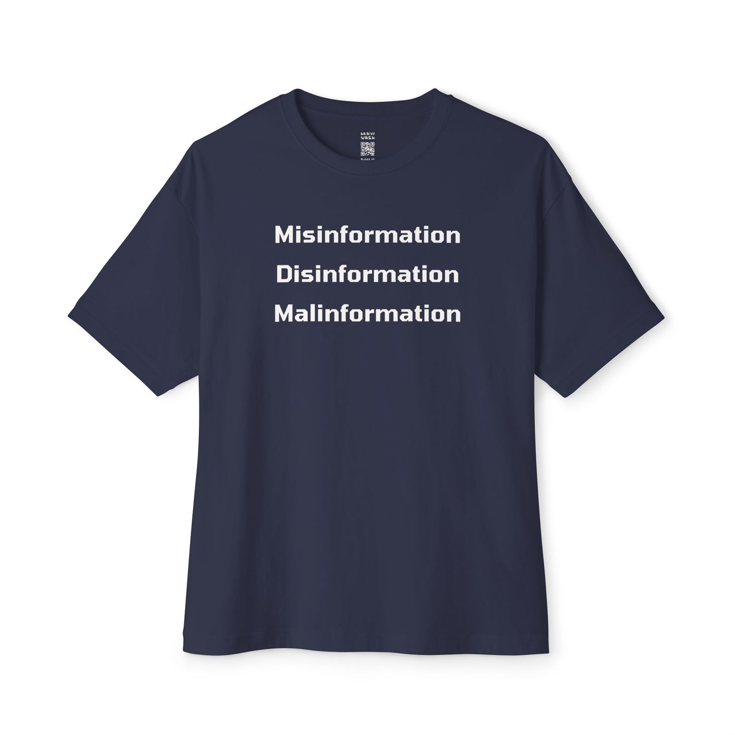 Misinformation Disinformation Malinformation Oversized Tee