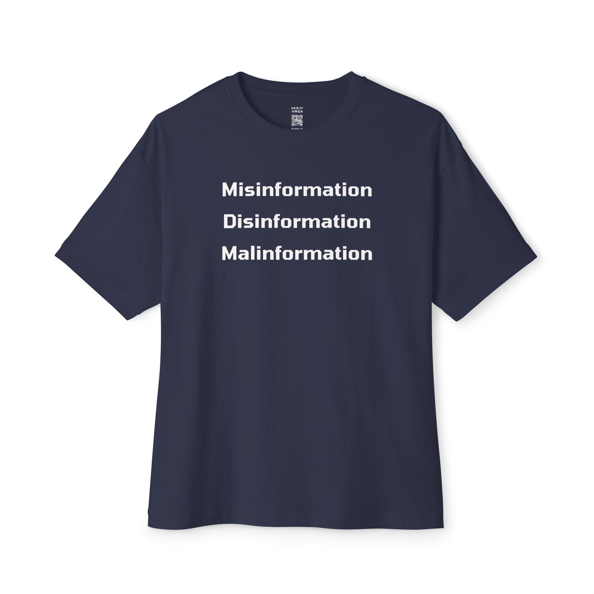 Misinformation Disinformation Malinformation Oversized Tee