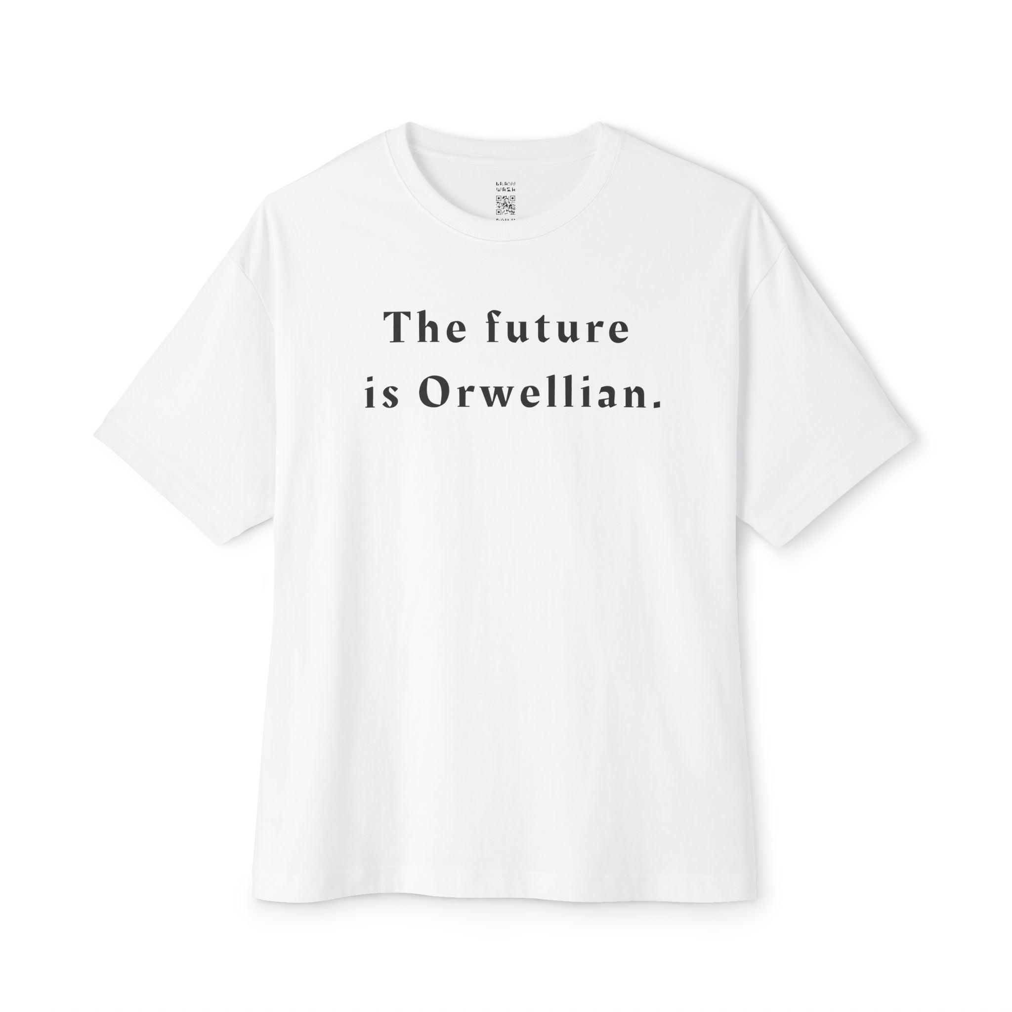 The Future Is Orwellian Oversized Tee