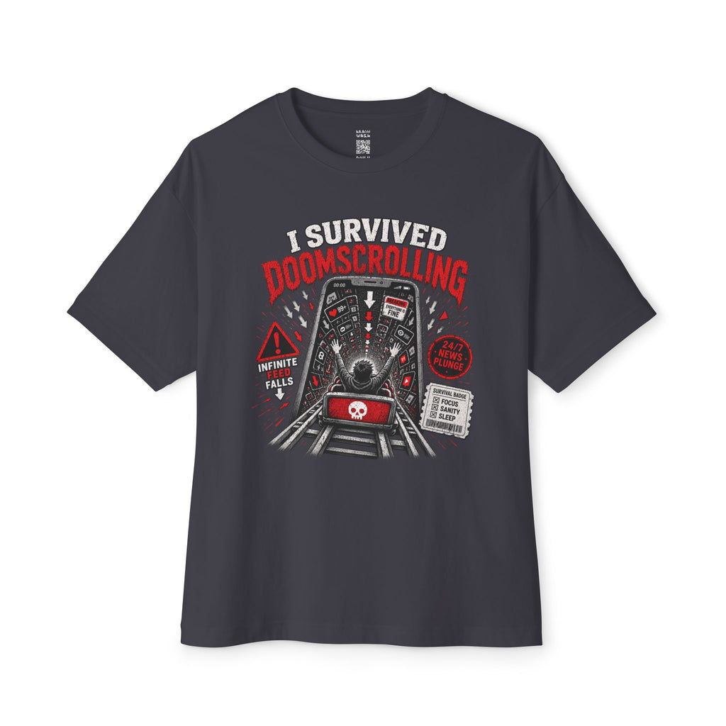 I Survived Doomscrolling Oversized Tee