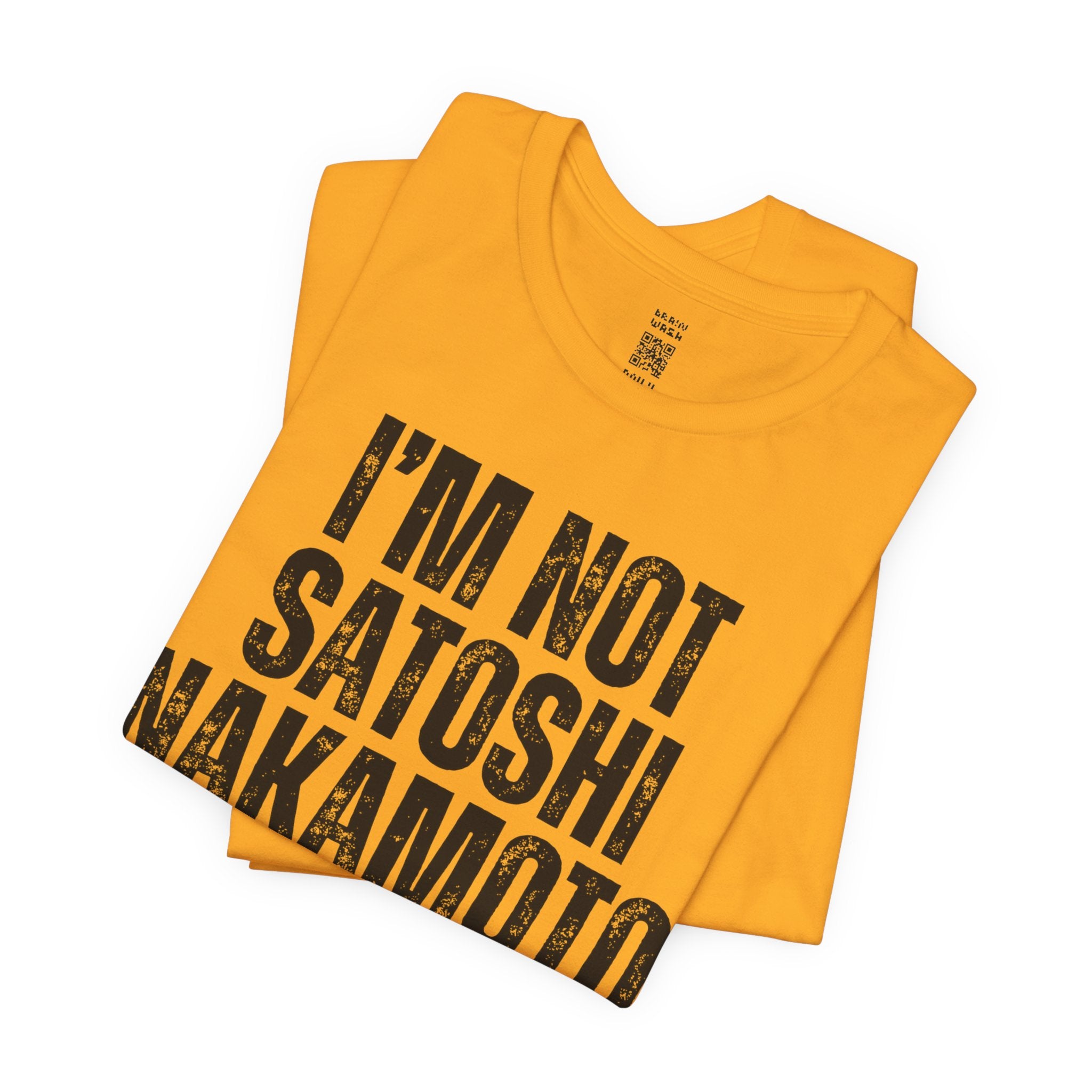 I’m Not Satoshi Nakamoto T-Shirt