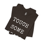 Touch Some Grass T-Shirt