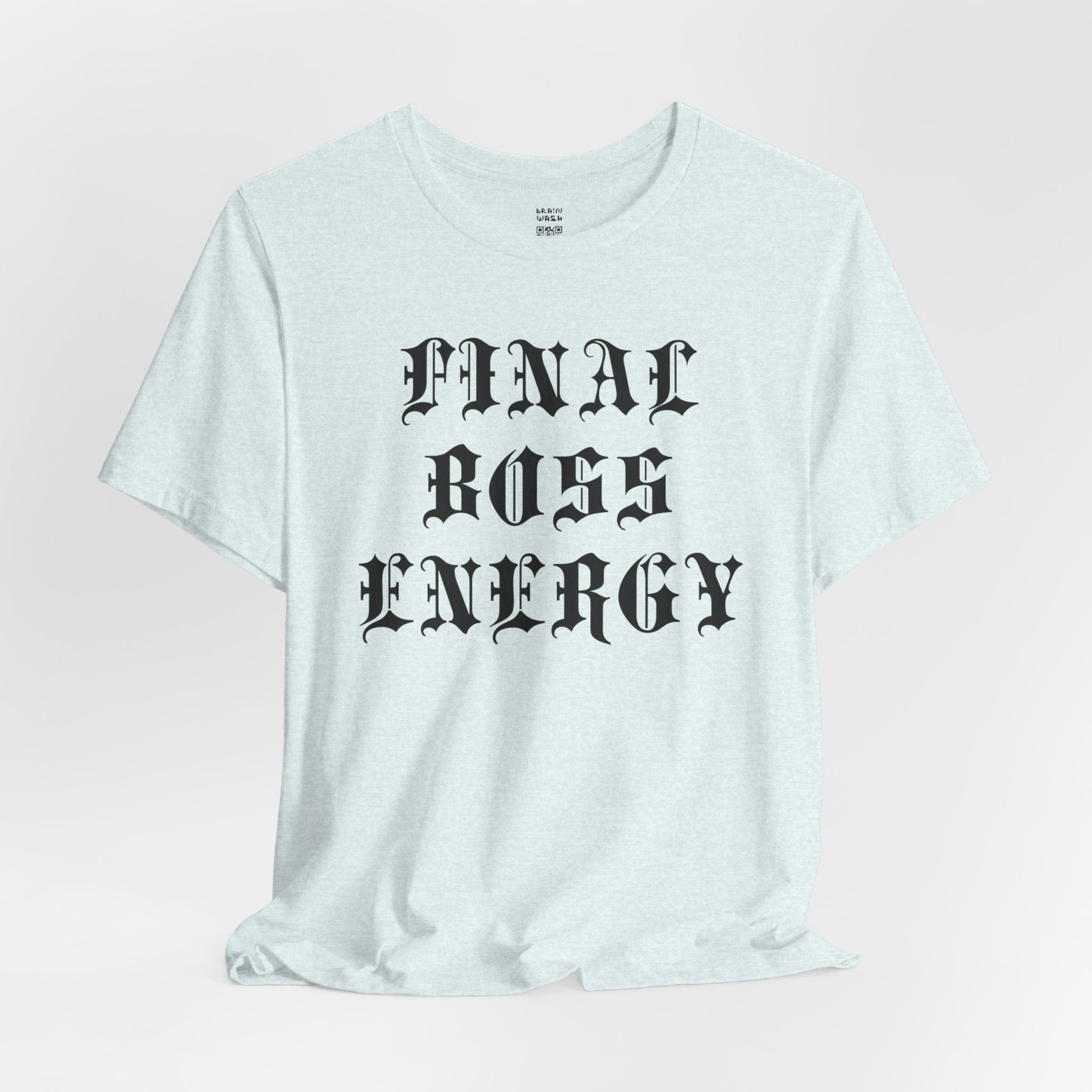 Final Boss Energy T-Shirt
