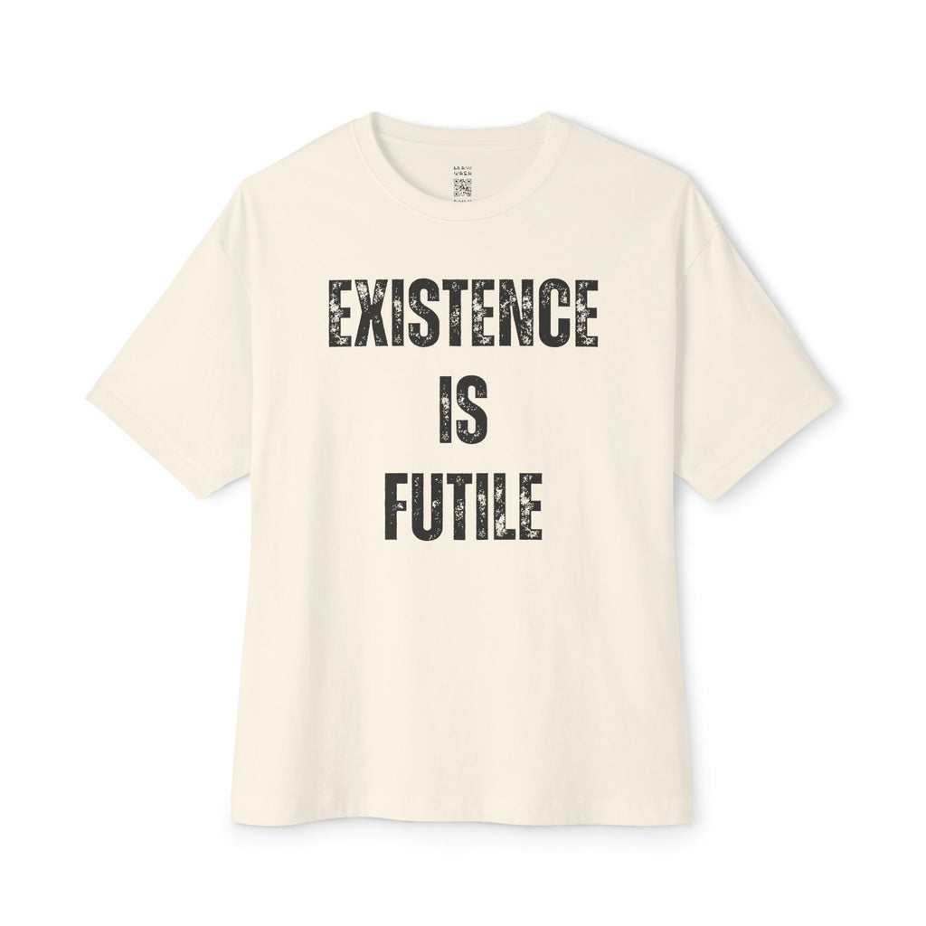 Existence Is Futile Oversized Tee