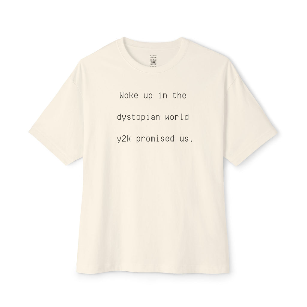 Woke Up In Dystopia Oversized Tee