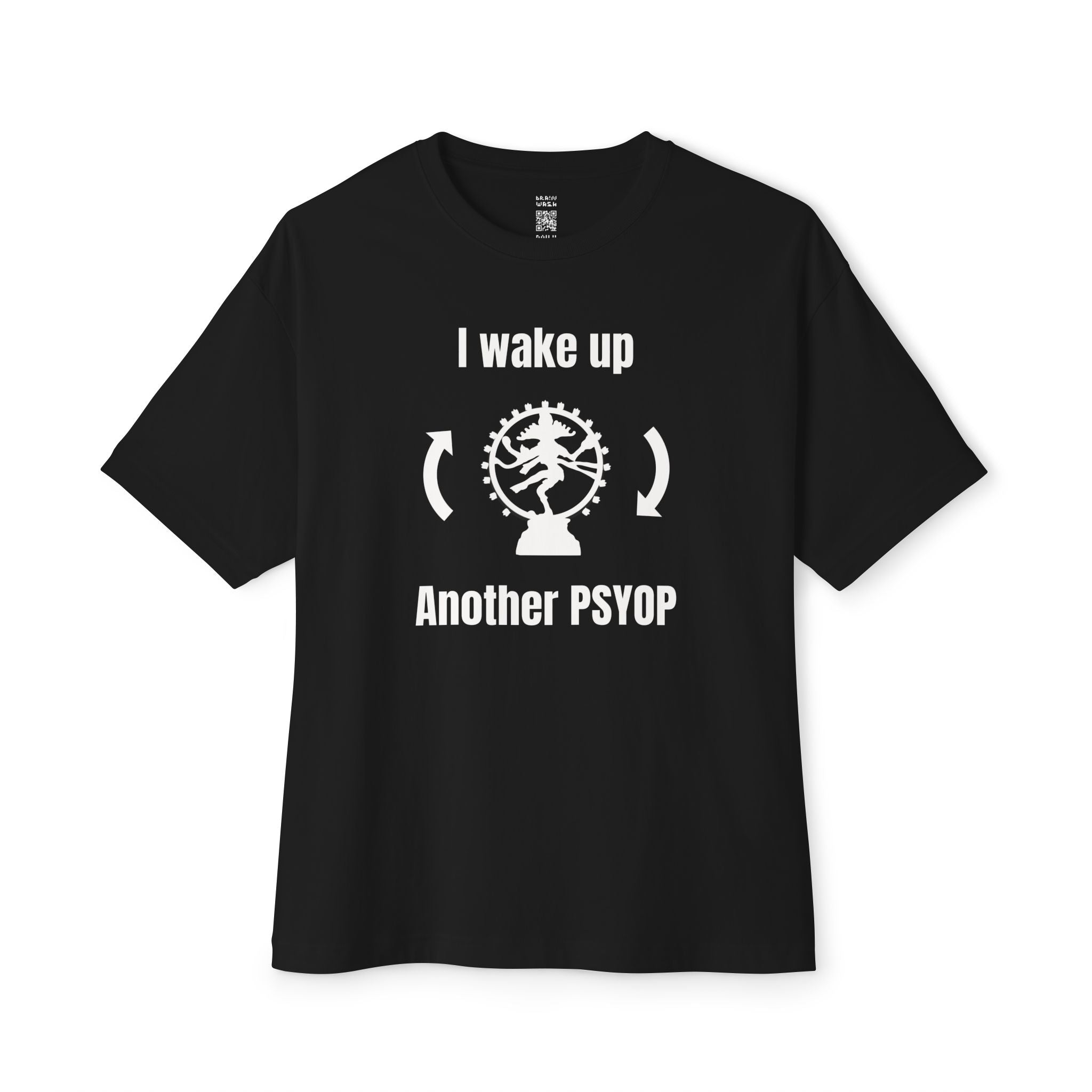I Wake Up Another PSYOP Oversized Tee