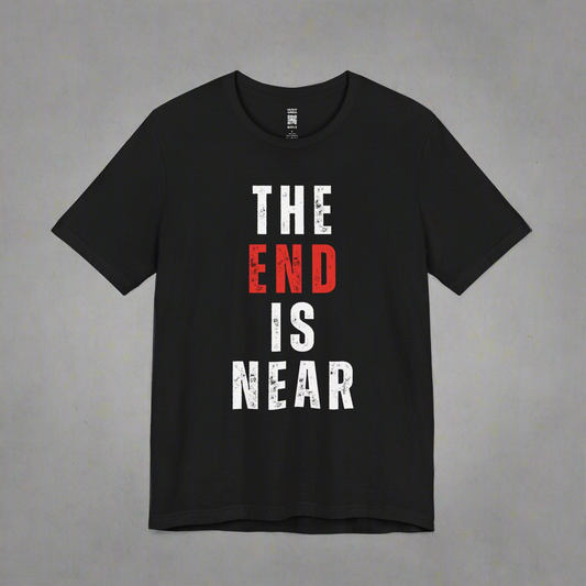 Apocalyptic The End Is Near T-Shirt