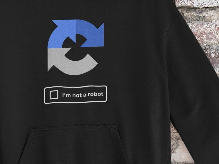 I’m Not A Robot (ReCAPTCHA) Hoodie